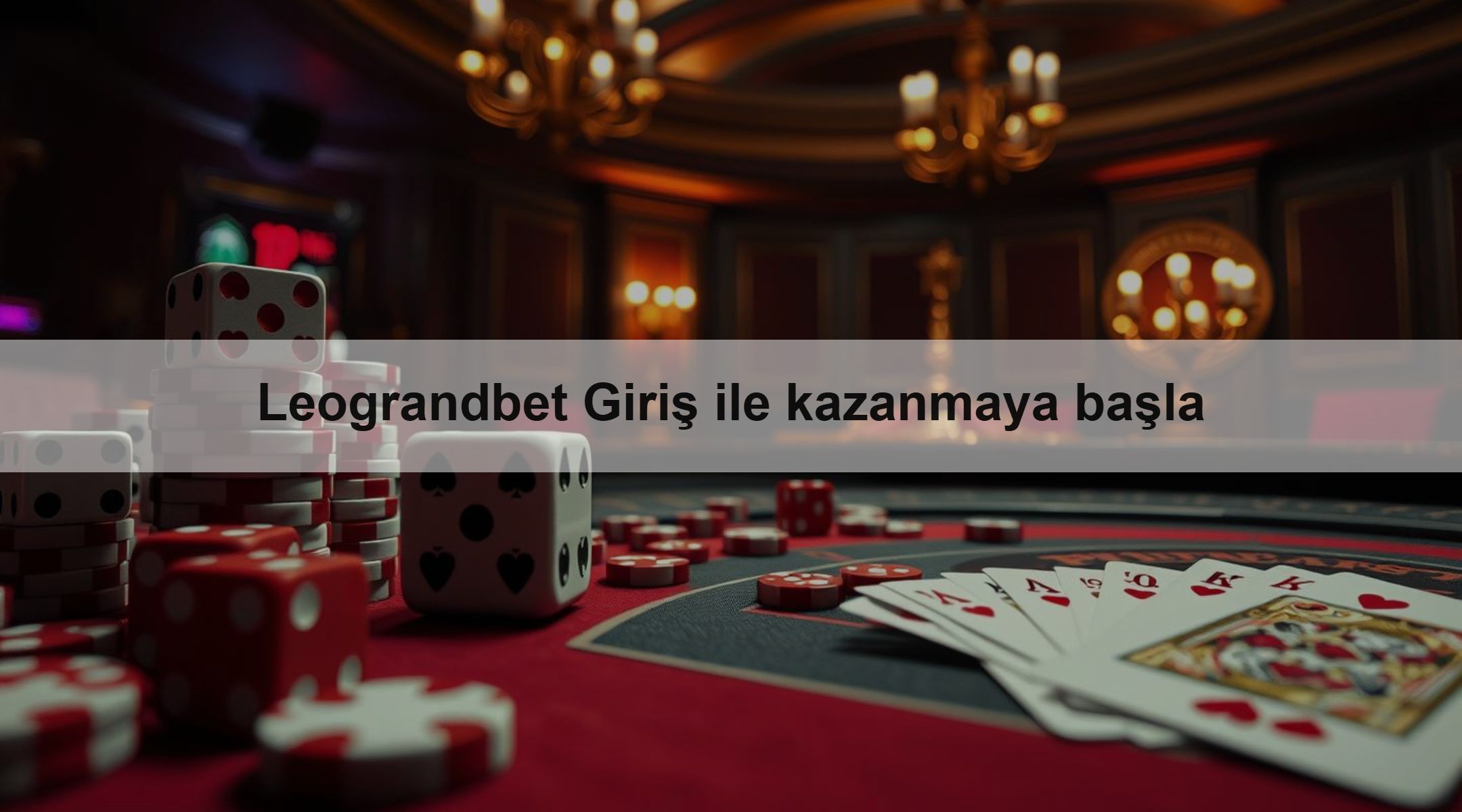 Leograndbet Giriş ile kazanmaya başla