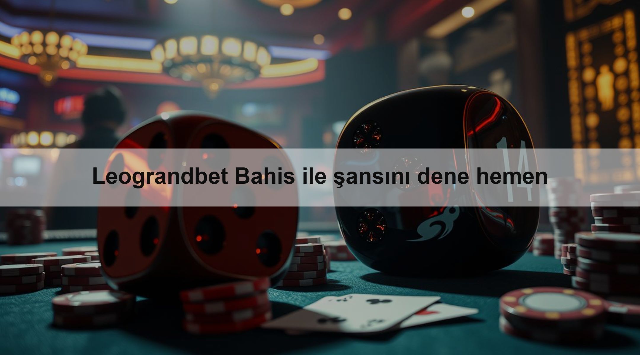 Leograndbet Bahis ile şansını dene hemen