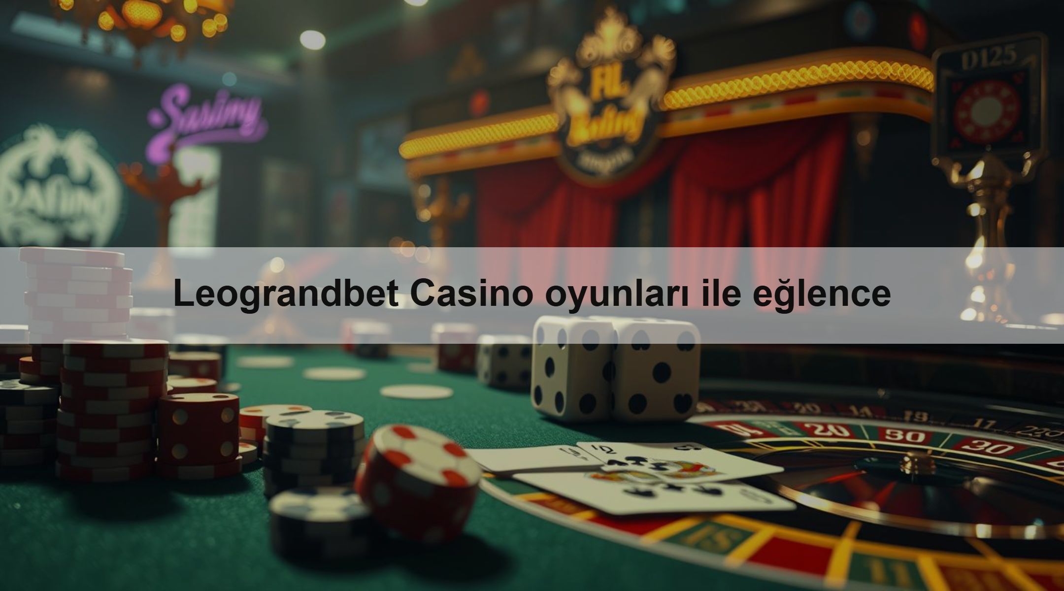 Leograndbet Casino oyunları ile eğlence