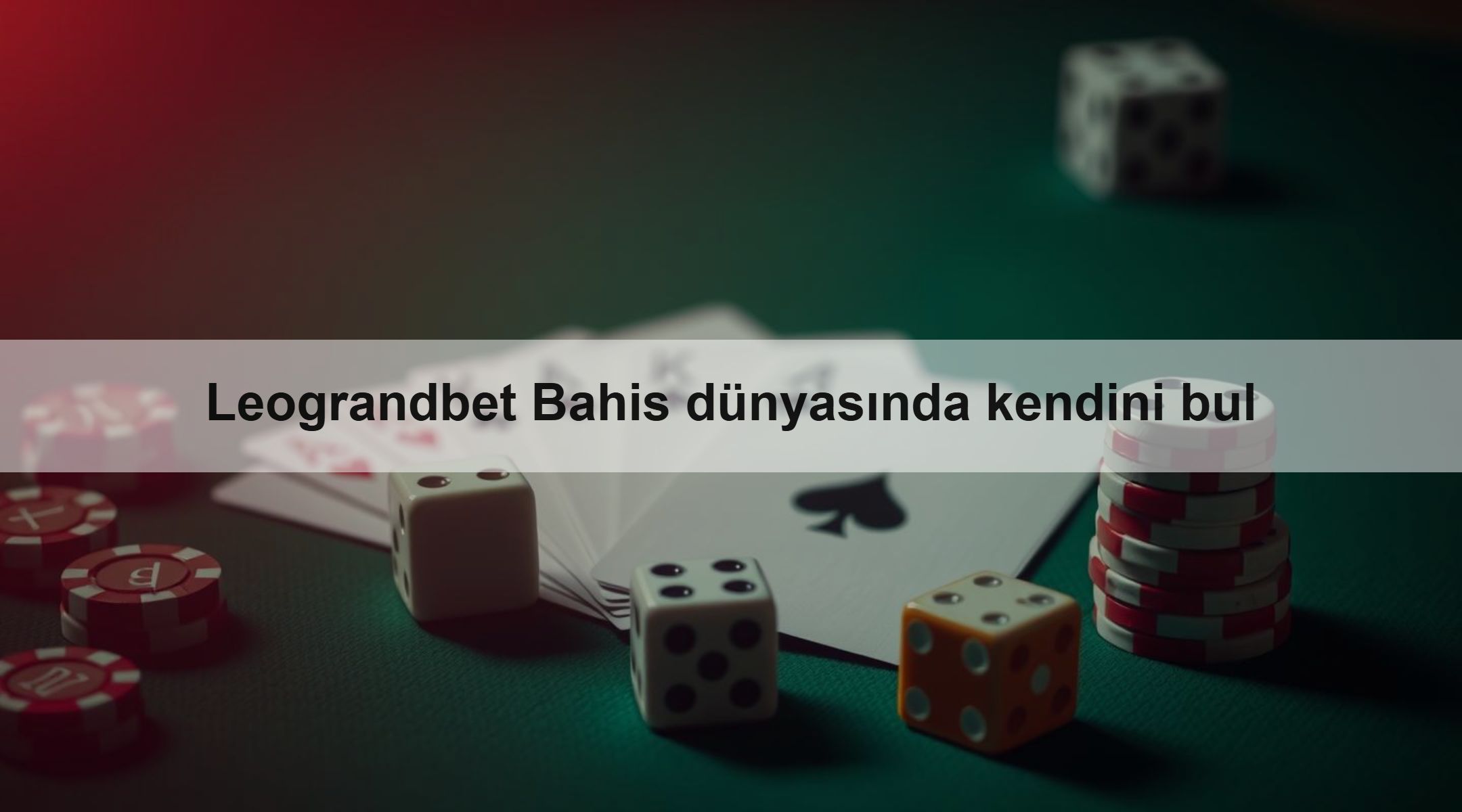 Leograndbet Bahis dünyasında kendini bul