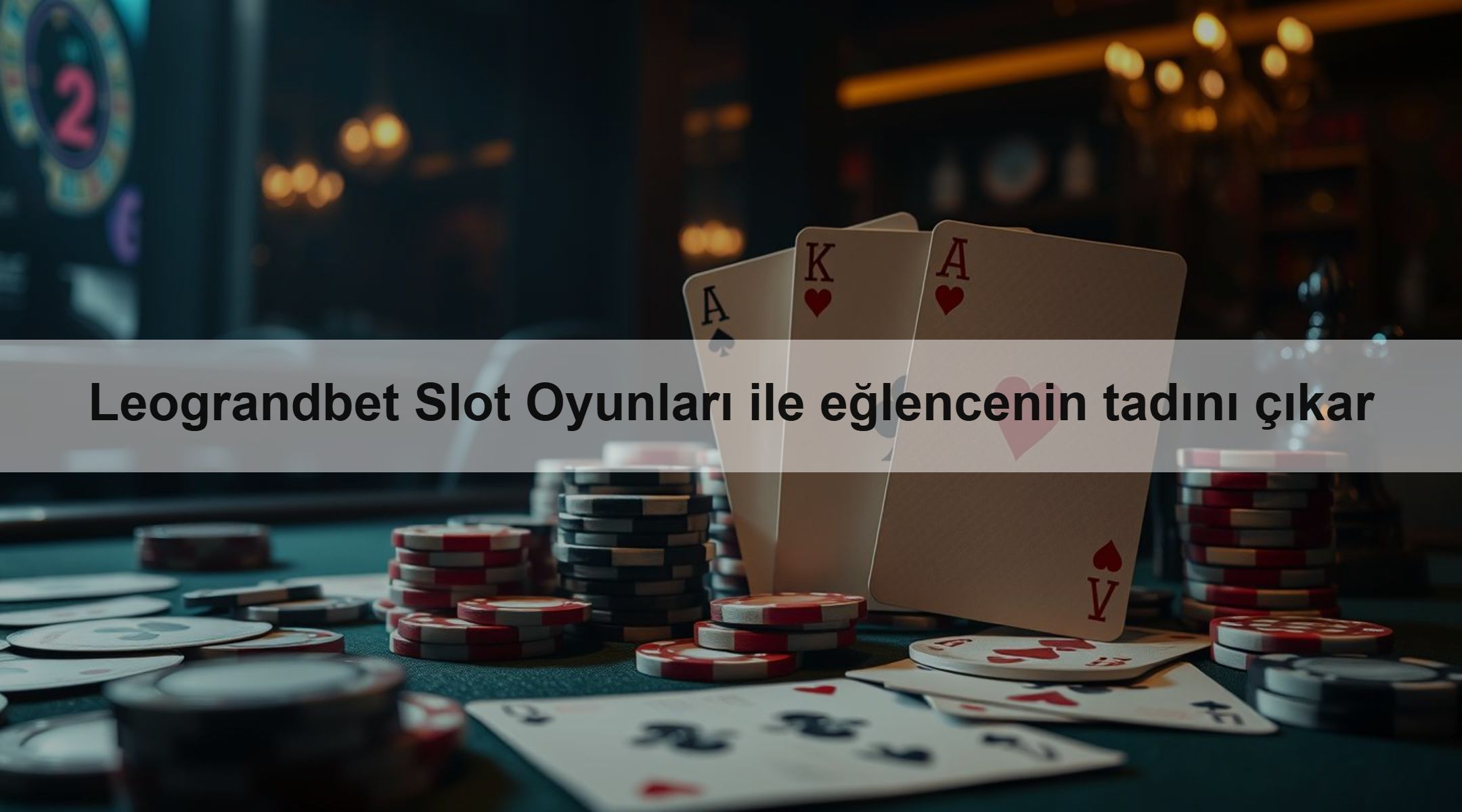 Leograndbet Slot Oyunları ile eğlencenin tadını çıkar
