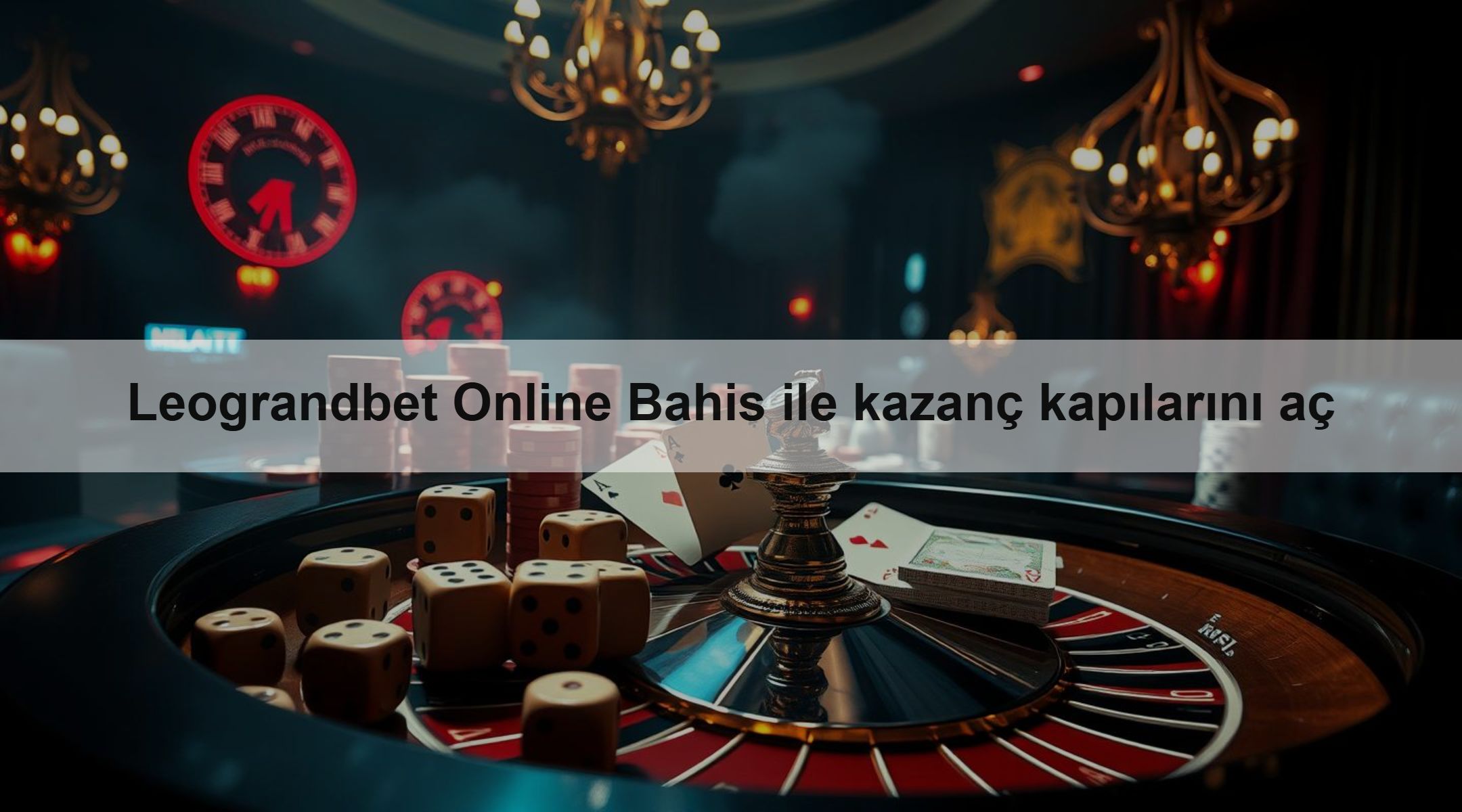 Leograndbet Online Bahis ile kazanç kapılarını aç