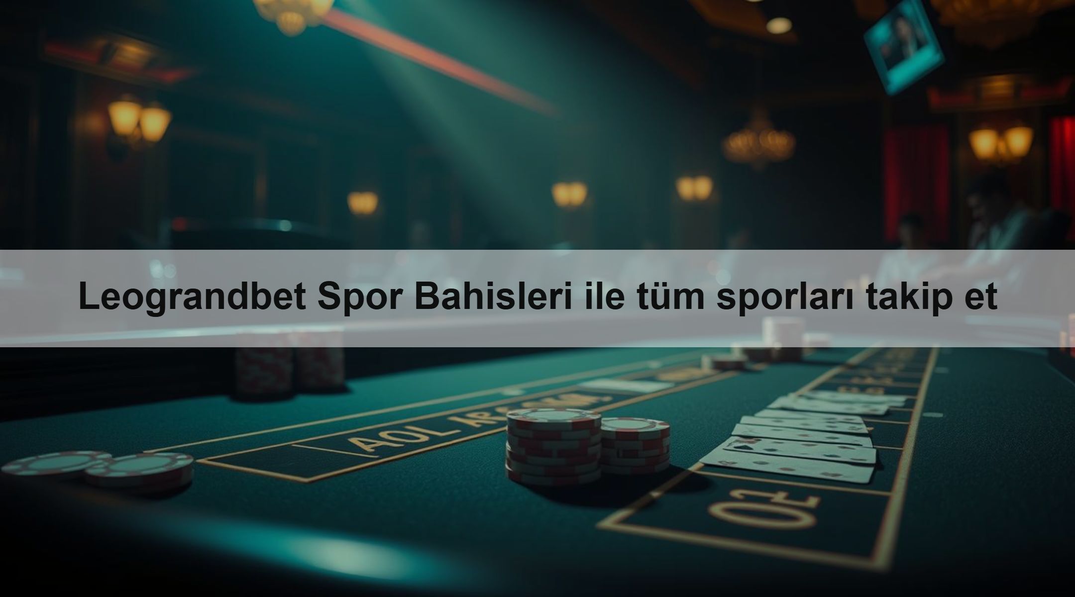Leograndbet Spor Bahisleri ile tüm sporları takip et
